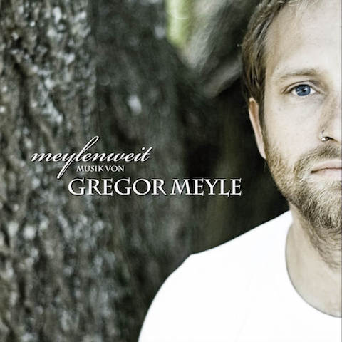 Cover Gregor Meyle Meylenweit