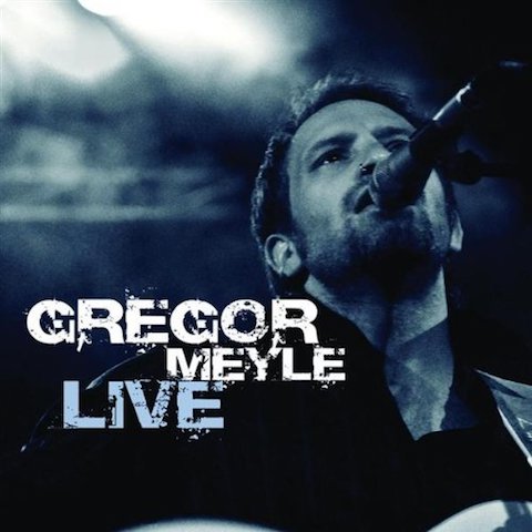 Cover Gregor Meyle Gregor Meyle Live